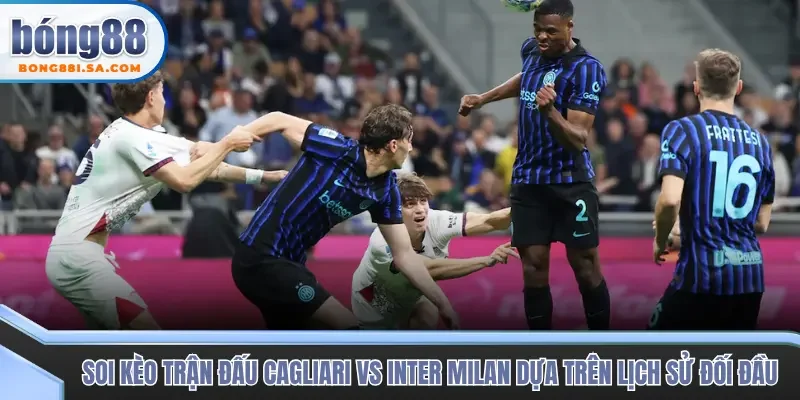 Soi kèo trận đấu Cagliari vs Inter Milan về thành tích gần đây